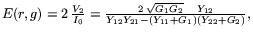 Im33 ${{E(r,g)}=2~\mfrac V_2I_0=\mfrac {2~\sqrt {G_1G_2}~Y_{12}}{Y_{12}Y_{21}{-(}Y_{11}+G_1{)(}Y_{22}+G_2{)}},}$